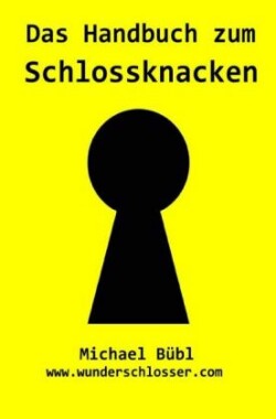 Das Handbuch zum Schlossknacken