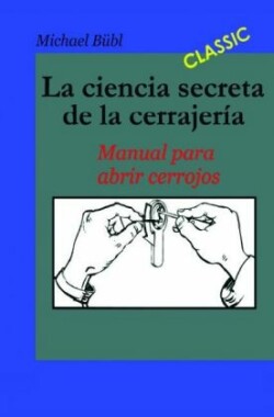 La ciencia secreta de la cerrajería