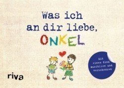 Was ich an dir liebe, Onkel - Version für Kinder