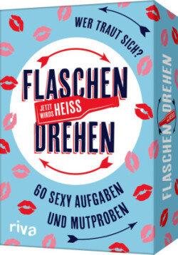 Flaschendrehen - Jetzt wird's heiß