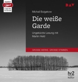 Die weiße Garde, 2 Audio-CD, 2 MP3