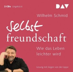 Selbstfreundschaft. Wie das Leben leichter wird, 2 Audio-CDs