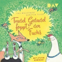 Trudel Gedudel foppt den Fuchs, 1 Audio-CD