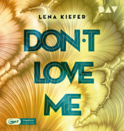 Don't LOVE me, 2 Audio-CD, 2 MP3