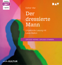 Der dressierte Mann, 1 Audio-CD, 1 MP3