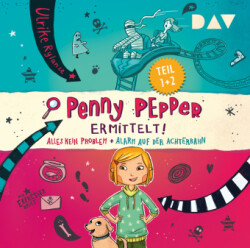 Penny Pepper ermittelt! Alles kein Problem + Alarm auf der Achterbahn, 2 Audio-CD