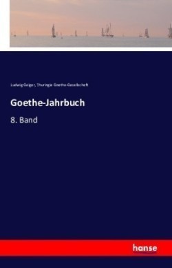 Goethe-Jahrbuch 8. Band