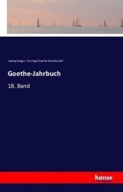 Goethe-Jahrbuch 18. Band