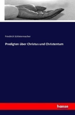 Predigten über Christus und Christentum