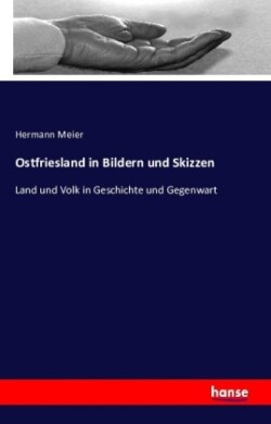 Ostfriesland in Bildern und Skizzen