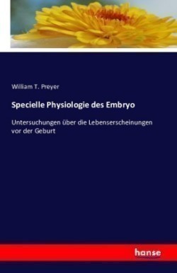 Specielle Physiologie des Embryo