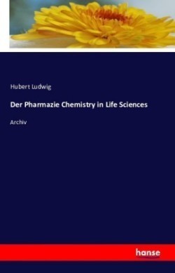 Der Pharmazie Chemistry in Life Sciences