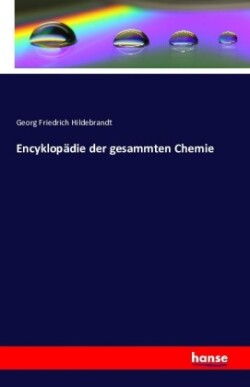 Encyklopädie der gesammten Chemie