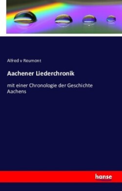 Aachener Liederchronik