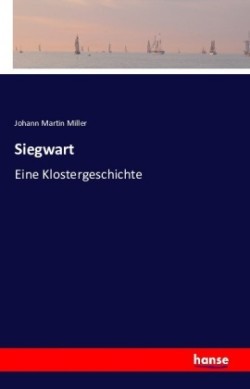 Siegwart Eine Klostergeschichte