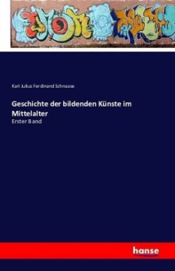 Geschichte der bildenden Künste im Mittelalter