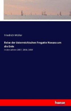 Reise der österreichischen Fregatte Novara um die Erde
