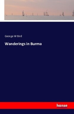 Wanderings in Burma