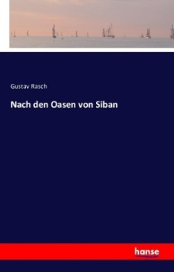 Nach den Oasen von Siban