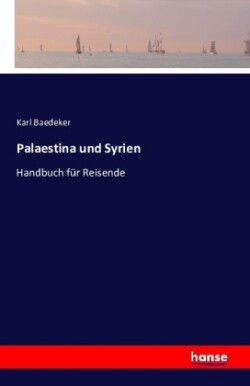 Palaestina und Syrien