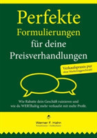 Perfekte Formulierungen für deine Preisverhandlungen