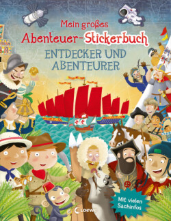 Mein großes Abenteuer-Stickerbuch - Entdecker und Abenteurer