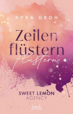 Zeilenflüstern (Sweet Lemon Agency, Band 1)