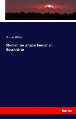 Studien zur altspartanischen Geschichte