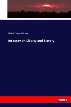 essay on Liberty and Slavery