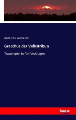 Gracchus der Volkstribun