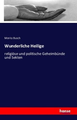Wunderliche Heilige