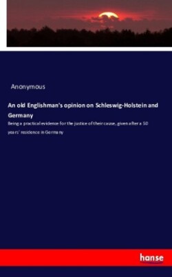 old Englishman's opinion on Schleswig-Holstein and Germany