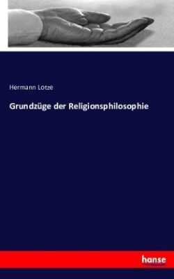 Grundzüge der Religionsphilosophie