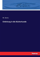 Einleitung in die Bücherkunde