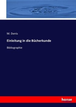 Einleitung in die Bücherkunde