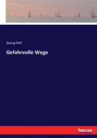 Gefahrvolle Wege