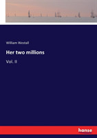 Her two millions