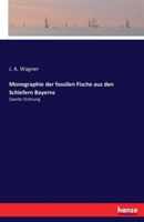 Monographie der fossilen Fische aus den Schiefern Bayerns