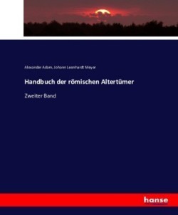 Handbuch der römischen Altertümer