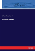 Hebels Werke