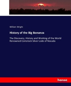 History of the Big Bonanza