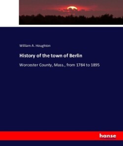 History of the town of Berlin