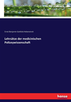 Lehrsätze der medicinischen Polizeywissenschaft