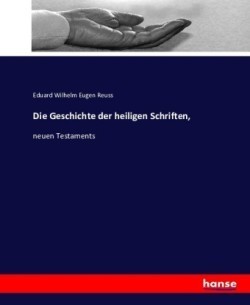 Geschichte der heiligen Schriften,