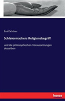 Schleiermachers Religionsbegriff