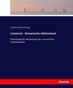 Lateinisch - Romanisches Wörterbuch