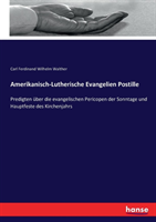 Amerikanisch-Lutherische Evangelien Postille