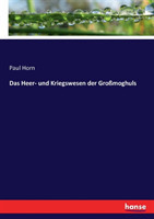 Heer- und Kriegswesen der Großmoghuls