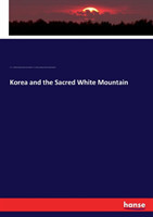 Korea and the Sacred White Mountain