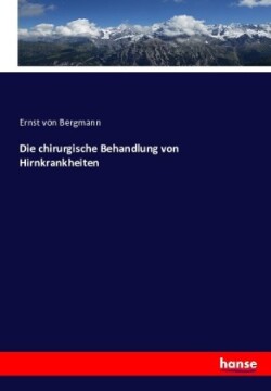 chirurgische Behandlung von Hirnkrankheiten